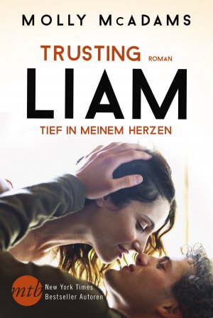 ISBN 9783956495892: Trusting Liam - Tief in meinem Herzen