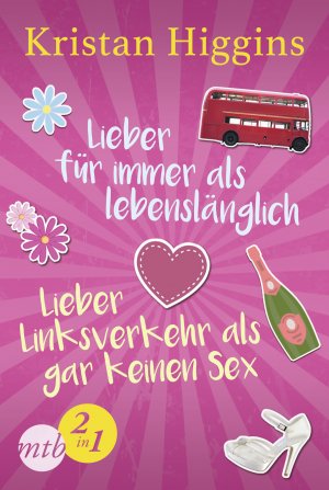 ISBN 9783956497261: Lieber für immer als lebenslänglich / Lieber Linksverkehr als gar kein Sex