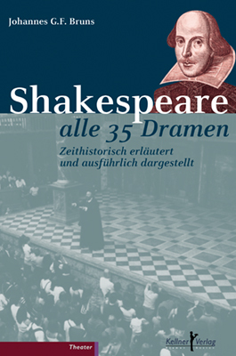 ISBN 9783956510816: Shakespeare - alle 35 Dramen - Zeithistorisch erläutert und ausführlich dargestellt