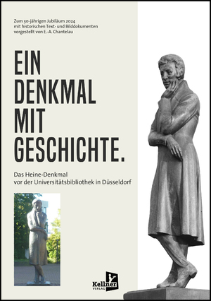 ISBN 9783956514463: Ein Denkmal mit Geschichte – Das Heine-Denkmal vor der Universitätsbibliothek in Düsseldorf