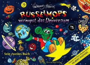 ISBN 9783956521744: Rüsselmops vermopst das Universum – Sein zweites Buch