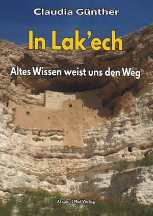 ISBN 9783956523304: In Lak'ech – Altes Wissen weist uns den Weg