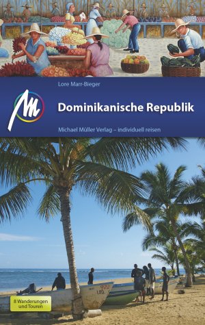 ISBN 9783956541957: Dominikanische Republik - Reiseführer mit vielen praktischen Tipps.