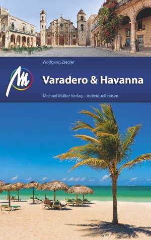 ISBN 9783956542770: Varadero & Havanna - Reiseführer mit vielen praktischen Tipps.