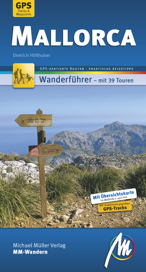 ISBN 9783956543401: Mallorca MM-Wandern Wanderführer Michael Müller Verlag: Wanderführer mit GPS-kartierten Wanderungen 2016