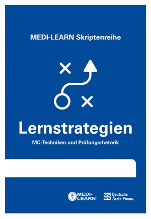 ISBN 9783956580789: MEDI-LEARN Skriptenreihe: Lernstrategien - MC-Techniken und Prüfungsrhetorik