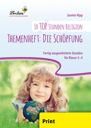 gebrauchtes Buch – Jasmin Hipp – 10 top Stunden Religion: Die Schöpfung - (3. und 4. Klasse)