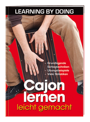 ISBN 9783956660368: Cajon lernen leicht gemacht - [grundlegende Schlagtechniken, Übungsbeispiele, viele Stilistiken]