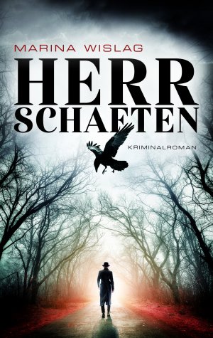 ISBN 9783956691126: Herrschaften – Kriminalroman