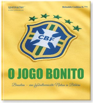 ISBN 9783956800023: O Jogo Bonito: Brasilien - eine fußballverrückte Nation in Bildern