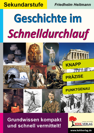 ISBN 9783956865213: Geschichte im Schnelldurchlauf - Grundwissen kompakt und schnell vermittelt!