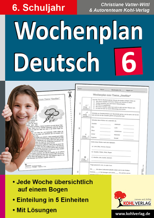 ISBN 9783956866296: Wochenplan Deutsch / Klasse 6 - Jede Woche in fünf Einheiten auf einem Bogen im 6. Schuljahr