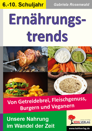 ISBN 9783956866715: Ernährungstrends – Von Getreidebrei, Fleischgenuss, Burgern, Veganern & Co