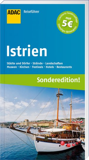 ISBN 9783956891694: ADAC Reiseführer Istrien und Kvarner Bucht (Sonderedition) - Pula Rovinj Krk Rab