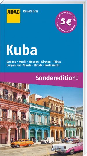 ISBN 9783956891915: ADAC Reiseführer Kuba (Sonderedition): Strände, Musik, Museen, Kirchen, Plätze, Burgen und Paläste, Hotels, Restaurants