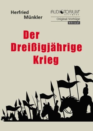 ISBN 9783956913167: Der Dreißigjährige Krieg und die neuen Deutschen , zwei Vorträge, 1MP3-CD, 169min.