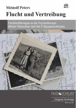 ISBN 9783956913303: Flucht und Vertreibung. Fluchterfahrungen in der Psychotherapie älterer Menschen und der Folgegenerationen