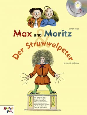 ISBN 9783957060020: Max und Moritz & Der Struwwelpeter – Buch mit CD von Kinderland