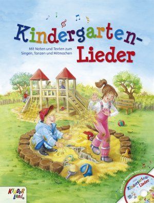 ISBN 9783957060044: Kindergarten-Lieder - Buch mit CD von Kinderland - mit Noten und Texten zum Singen, Tanzen und Mitmachen