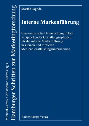 ISBN 9783957100252: Interne Markenführung - Eine empirische Untersuchung Erfolg versprechender Gestaltungsoptionen für die interne Markenführung in kleinen und mittleren Mediendienstleistungsunternehmen