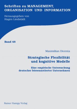 ISBN 9783957100269: Strategische Flexibilität und kognitive Modelle – Eine empirische Untersuchung deutscher börsennotierter Unternehmen