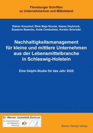 ISBN 9783957100566: Nachhaltigkeitsmanagement für kleine und mittlere Unternehmen aus der Lebensmittelbranche in Schleswig-Holstein - Eine Delphi-Studie für das Jahr 2025