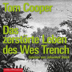 ISBN 9783957130303: Das zerstörte Leben des Wes Trench