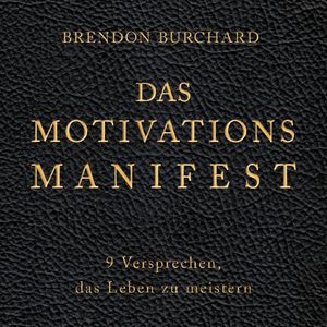 ISBN 9783957130501: Das MotivationsManifest - 9 Versprechen, das Leben zu meistern: 2 CDs