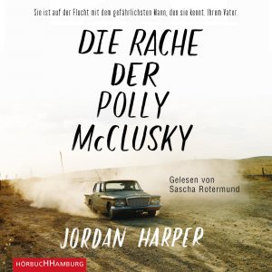 neues Hörbuch – Jordan Harper – Die Rache der Polly McClusky, 2 Audio-CD, 2 MP3