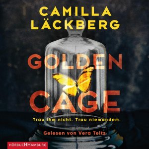 gebrauchtes Hörbuch – Camilla Läckberg – Golden Cage - Trau ihm nicht - Trau niemandem