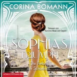 ISBN 9783957131928: Die Farben der Schoenheit - Sophias Triumph (Sophia 3), 2 Audio-CD, 2 MP3