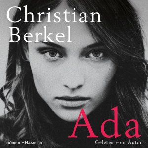 neues Hörbuch – Christian Berkel – Ada