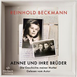 gebrauchtes Hörbuch – Beckmann, Reinhold (Verfasser – Aenne und ihre Brüder : die Geschichte meiner Mutter.