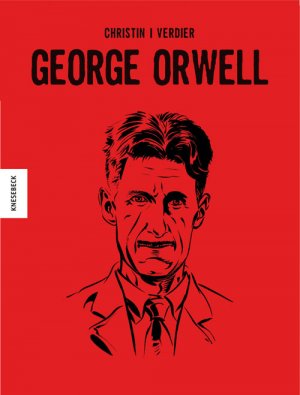 gebrauchtes Buch – Pierre Christin – George Orwell - Die Comic-Biografie