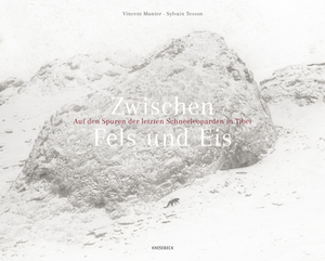 ISBN 9783957283191: Zwischen Fels und Eis – Auf den Spuren der letzten Schneeleoparden in Tibet
