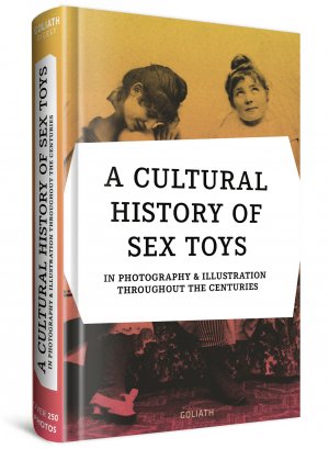 ISBN 9783957309907: A Cultural History of Sex Toys