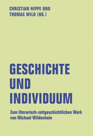 ISBN 9783957324047: Geschichte und Individuum - Zum literarisch-zeitgeschichtlichen Werk von Michael Wildenhain