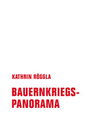 gebrauchtes Buch – Röggla Kathrin – Bauernkriegspanorama. EA, signiert.