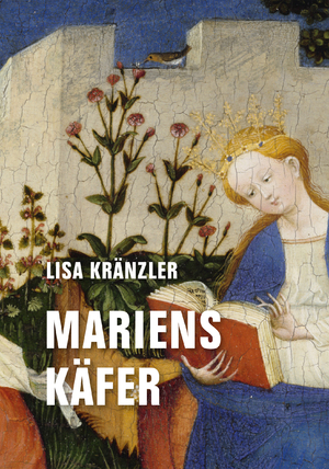 neues Buch – Lisa Kränzler – Mariens Käfer