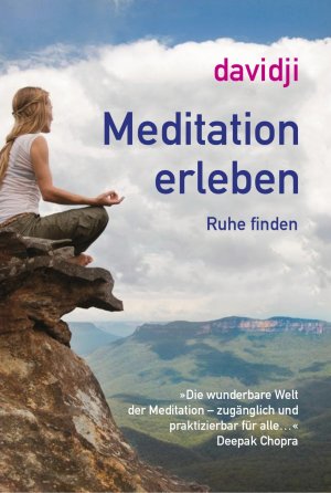 ISBN 9783957360465: Meditation erleben - Innere Ruhe finden