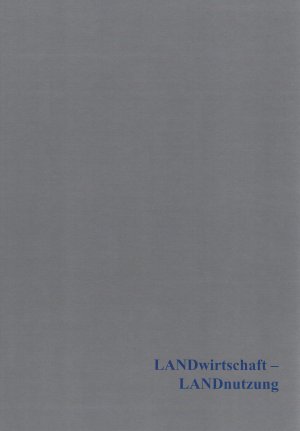 ISBN 9783957411259: LANDwirtschaft – LANDnutzung – Beiträge zur Ur- und Frühgeschichte Mitteleuropas Band 93