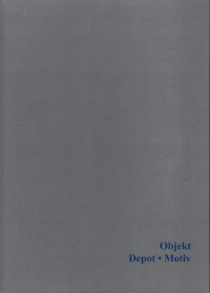 ISBN 9783957411297: Objekt • Depot • Motiv – Beiträge zur Ur- und Frühgeschichte Mitteleuropas Band 95