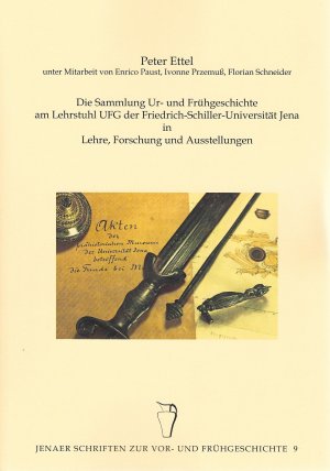 ISBN 9783957411419: Die Sammlung Ur- und Frühgeschichte am Lehrstuhl UFG der Friedrich-Schiller-Universität Jena In Lehre, Forschung und Ausstellungen – Jenaer Schriften zur Vor- und Frühgeschichte Band 9