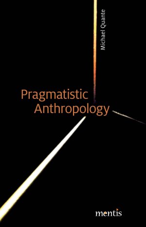 ISBN 9783957431103: Pragmatistic Anthropology