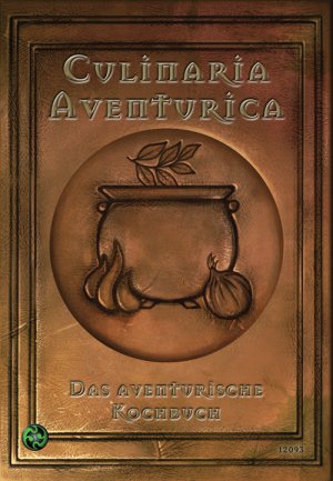 ISBN 9783957521125: Culinaria Aventurica - Das aventurische Kochbuch