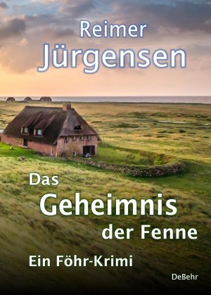 ISBN 9783957535887: Das Geheimnis der Fenne - Kommissar Mommsens vierter Fall - Ein Föhr-Krimi