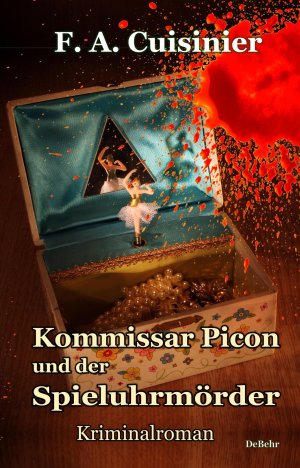 ISBN 9783957538758: Kommissar Picon und der Spieluhrmörder - Kriminalroman