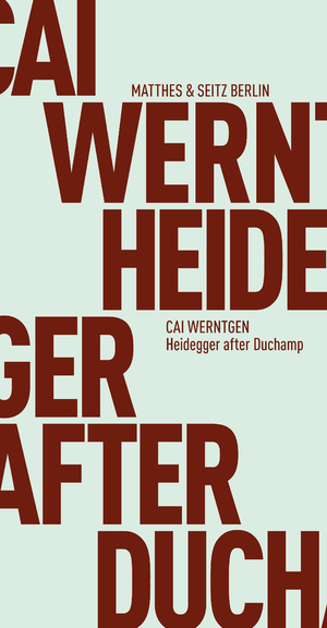 ISBN 9783957570987: Heidegger after Duchamp