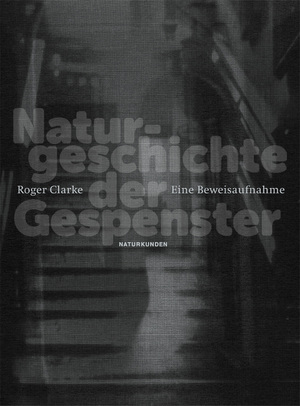 ISBN 9783957571021: Naturgeschichte der Gespenster – Eine Beweisaufnahme