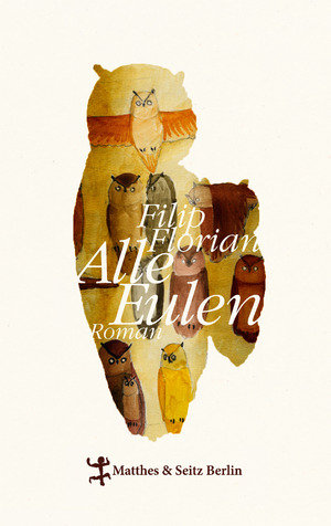 ISBN 9783957572219: Alle Eulen [Hardcover] Florian, Filip and Aescht, Georg